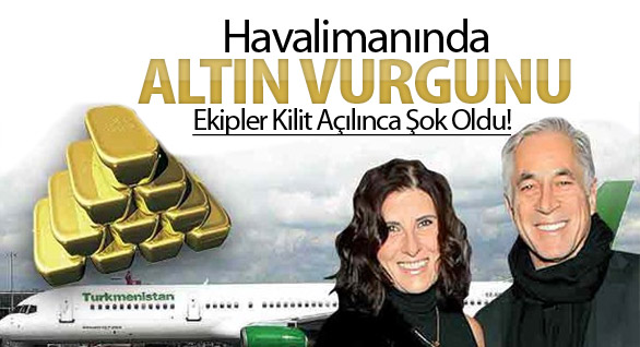 Havalimanında Altın Baskını