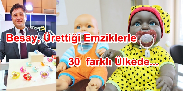 Besay, Birinci Yaşında, 30 farklı ülkede Bebeklerin gözyaşını dindiriyor